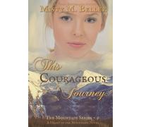 Misty M Beller This Courageous Journey (Tascabile) Mountain