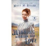 Misty M Beller Winning the Mountain Man's Love (Copertina rigida)