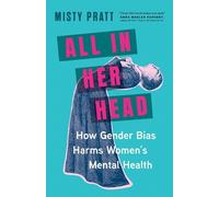 Misty Pratt All In Her Head (Copertina rigida)
