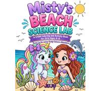 Misty’s Beach Science Lab: A STEM Coloring and Activity Book for Girls Ages 4-8