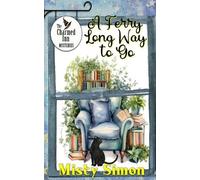 Misty Simon A Ferry Long Way to Go (Tascabile) Charmed Inn Mysteries