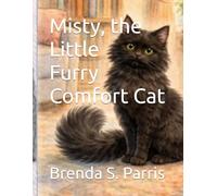 Misty, the Little Furry Comfort Cat