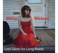 Misty Weaver - Lost Saints for Long Roads