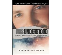 Misunderstood: Autism Through the Eyes of Arron Daniel