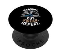 Misura Tagliare Giura Ripetere Divertente Lavorazione Del Legno Umorismo Amico PopSockets PopGrip Adesivo