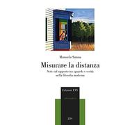 Misurare la distanza. Note sul rapporto tra sguardo e verità nella filosofia moderna