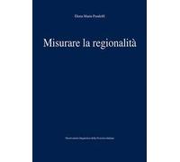 Misurare la regionalità. Con CD-ROM
