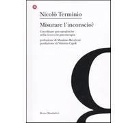 Misurare l'inconscio? Coordinate psicoanalitche nella ricerca in psicoterapia