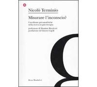 Misurare l'inconscio? Coordinate psicoanalitche nella ricerca in psicoterapia