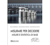 Misurare per decidere. Misure e statistica di base