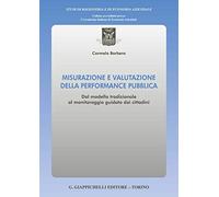 Misurazione e valutazione della performance pubblica. Dal modello tradizio...