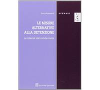 Le misure alternative alla detenzione. Le istanze del condannato