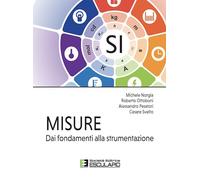MISURE. DAI FONDAMENTI ALLA STRUMENTAZIONE - SVELTO CESARE, OTTOBONI ROBERTO -