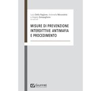 Misure di prevenzione, interdittive antimafia e procedimento