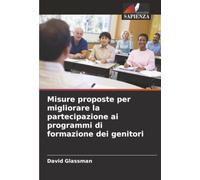 Misure proposte per migliorare la partecipazione ai programmi di formazione dei genitori