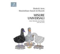 Misure universali. Come prendere tre piccioni con una fava