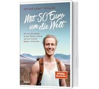 Mit 50 Euro um die Welt: Wie ich mit wenig in der Tasche loszog und als reicher Mensch zurückkam.