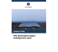 Mit Behinderungen erfolgreich sein