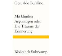 Mit blinden Argusaugen oder Die Träume der Erinnerung: Roman: 1190