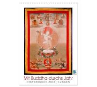Mit Buddha durchs Jahr: historische Zeichnungen (Wandkalender 2026 DIN A3 hoch), CALVENDO Monatskalender: Buddha: Meditative, historische Zeichnungen
