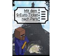 Mit dem 9-Euro-Ticket nach Paris: Eine Reise zu mir selbst