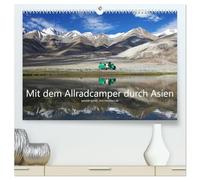 Mit dem Allradcamper durch Asien (hochwertiger Premium Wandkalender 2026 DIN A2 quer), Kunstdruck in Hochglanz: Ein Abenteuer-Roadtrip mit dem selbst ... über Teheran, die Mongolei und Thailand