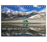 Mit dem Allradcamper durch Asien (Tischkalender 2026 DIN A5 quer), CALVENDO Monatskalender: Ein Abenteuer-Roadtrip mit dem selbst ausgebauten Camper ... über Teheran, die Mongolei und Thailand