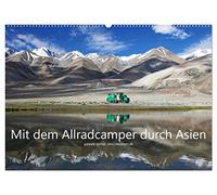 Mit dem Allradcamper durch Asien (Wandkalender 2026 DIN A2 quer), CALVENDO Monatskalender: Ein Abenteuer-Roadtrip mit dem selbst ausgebauten Camper ... über Teheran, die Mongolei und Thailand