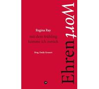 mit dem frühling komme ich zurück: Ehrenwort 19