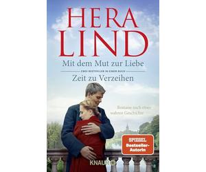 Mit dem Mut zur Liebe + Zeit zu Verzeihen (Doppelband)