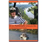Mit dem Raddampfer entlang der Elbe ... von Bad Schandau bis nach Dresden