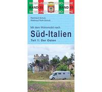 Mit dem Wohnmobil nach Süd-Italien. Teil 1: Der Osten: 35