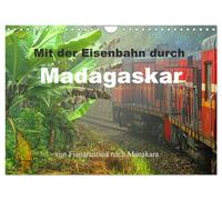 Mit der Eisenbahn durch Madagaskar (Wandkalender 2027 DIN A4 quer), CALVENDO Mon