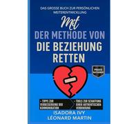 Mit der Methode von Harville Hendrix die Beziehung retten: Das große Buch der persönlichen Entwicklung