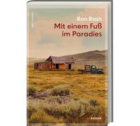 Mit einem Fuß im Paradies: Südstaaten-Roman über ein Verbrechen ohne Leiche - düstere Spannung, literarisch erzählt, voller Geheimnisse, Konflikte & Stimmen einer verlorenen Zeit