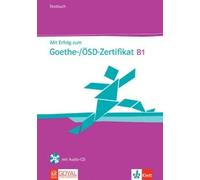 Mit Erfolg Zum Goethe-/Ösd-Zertifikat B1 Testbuch (with CD)