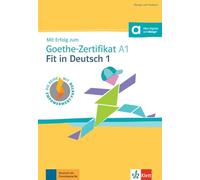 Mit erfolg zum goethe-zertifikat a1 - fit in deutsch 1: Übungs- und Testbuch mit digitalen Extras