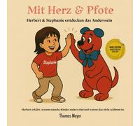 Mit Herz und Pfote - Herbert und Stephanie entdecken das Anderssein: Herbert erklärt warum andere Kinder anders sind und warum das nicht schlimm ist. Inklusion für Kinder erklärt.