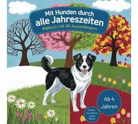 Mit Hunden durch alle Jahreszeiten: Malbuch mit 40 Ausmalbildern für Kinder ab 4 Jahren