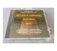 MIT JESUS CHRISTUS AUF DEM WEG Trierer Domchor und Instrumentalisten (Wallfahrt Trier 1996)
