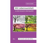 Mit Lebensweisheit zu einer besseren Lebensqualität: Die Suche nach der Mitte
