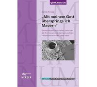 "Mit meinem Gott überspringe ich Mauern": Gemeindepartnerschaften zwischen der Kirchenprovinz Sachsen und den hessischen Kirchen (1969-1991): 30