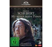 Mit meinen heißen Tränen - Der komplette Dreiteiler über Franz Schubert (Fernsehjuwelen)