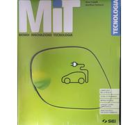 MIT. Mondi Innovazione Tecnologia. Tecnologia. Con Laboratorio per le competenze e Disegno. Per la Scuola media. Con e-book. Con espansione online. Con DVD-ROM