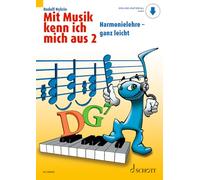Mit Musik kenn ich mich aus: Harmonielehre - ganz leicht. Band 2.