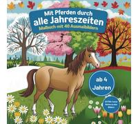 Mit Pferden durch alle Jahreszeiten: Malbuch mit 40 Ausmalbildern für Kinder ab 4