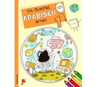 Mit Quadrat Arabisch lernen 1: Arabisch - Deutsch für Kinder: Dialoge auf Arabisch und Deutsch, um Arabisch zu lernen: 17