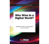 MIT Sloan Management Review Who Wins in a Digital World? (Tascabile)