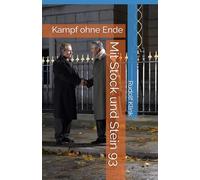 Mit Stock und Stein 93: Kampf ohne Ende