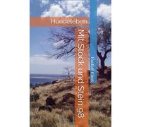 Mit Stock und Stein 98: Hundeleben